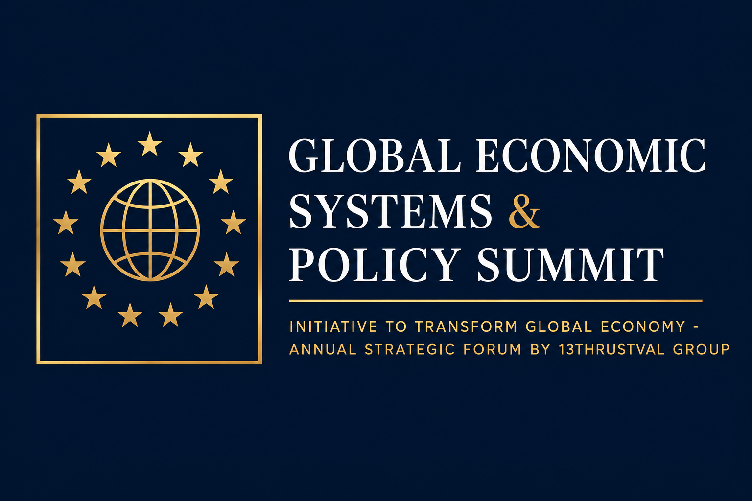 Global Economic Systems & Policy Summit